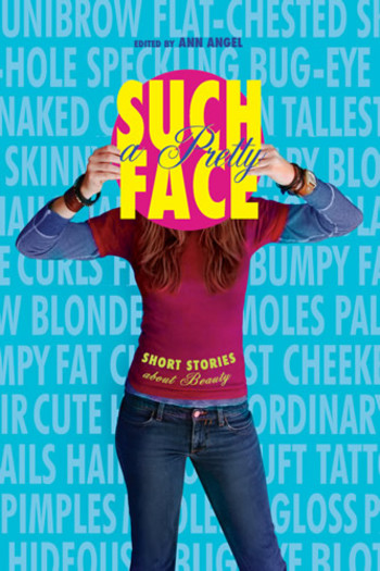 Such a Pretty Face: Short Stories about Beauty