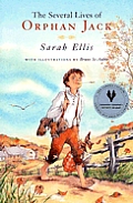 The Several Lives of Orphan Jack by Sarah Ellis